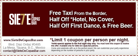 Coupon - Free Taxi From the Border, Half Off Hotel, No Cover, Half Off First Dance, & Free Beer.